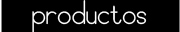Productos
